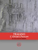 Traiano. L'optimus princeps. Atti del Convegno internazionale (Ferrara, 29-30 settembre 2017). Ediz. multilingue