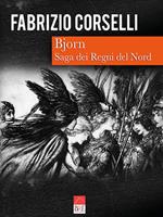 Bjorn. Saga dei Regni del Nord