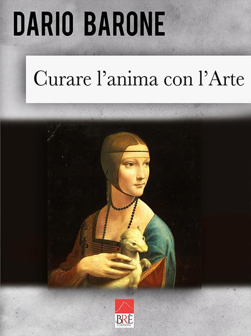 Curare l'anima con l'arte - Dario Barone - copertina