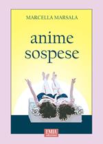 Anime sospese. Ediz. integrale