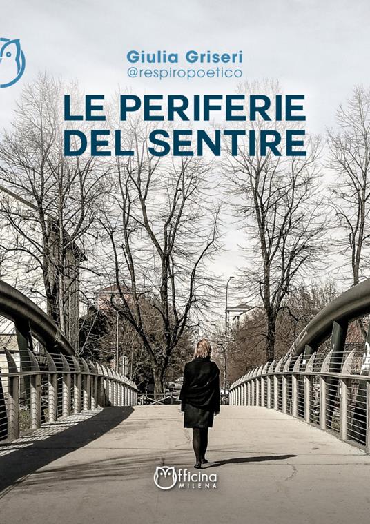 Le periferie del sentire. Nuova ediz. - Giulia Griseri - copertina