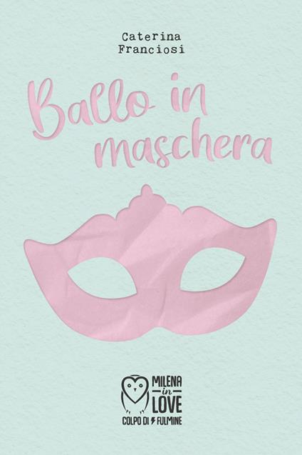 Ballo in maschera - Caterina Franciosi - copertina