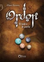 Ordon. Il ladro di perle