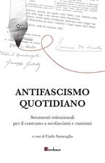 Antifascismo quotidiano. Strumenti istituzionali per il contrasto a neofascismi e razzismi