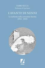 L' Avanti! di Nenni. Le inchieste sulla corruzione fascista (1921-1925)