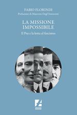 La missione impossibile. Il PSU e la lotta al fascismo