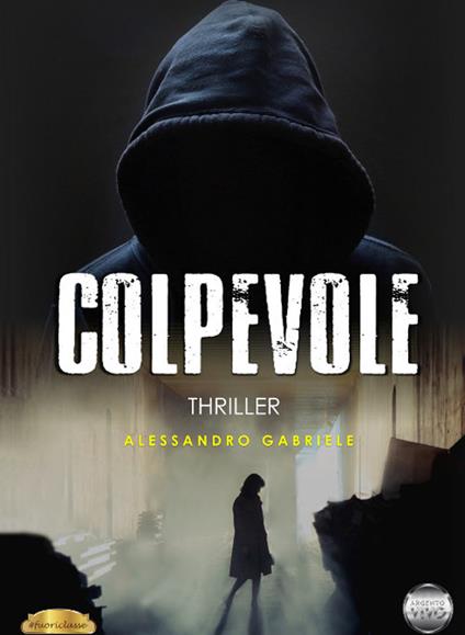 Colpevole - Alessandro Gabriele - copertina