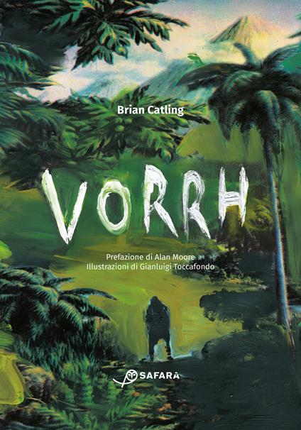 Vorrh - Brian Catling,Gianluigi Toccafondo,Massimo Gardella - ebook