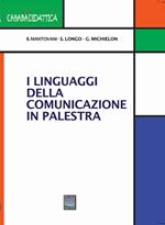 I linguaggi della comunicazione in palestra