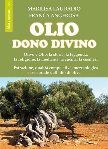 Olio. Dono divino - Marilisa Laudadio,Franca Angerosa - copertina