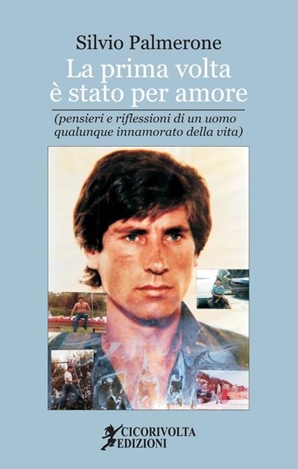 La prima volta è stato per amore - Silvio Palmerone - copertina