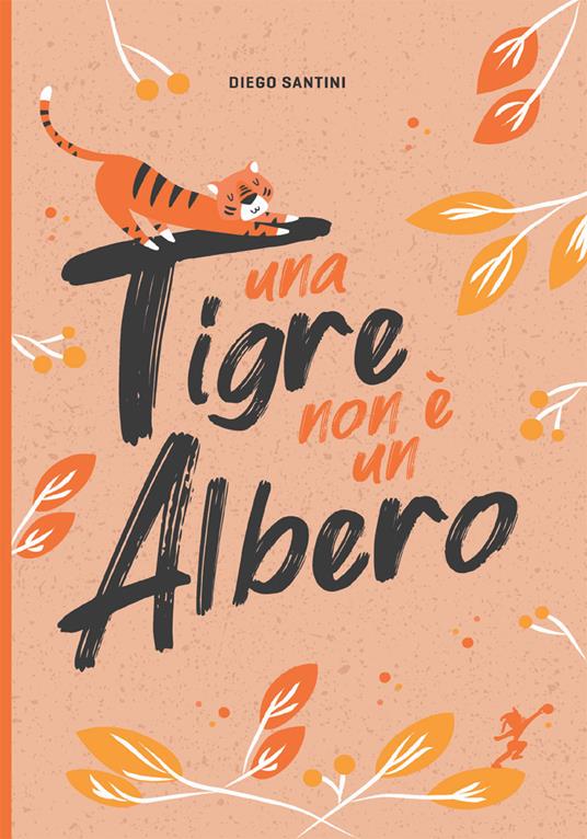 Una tigre non è un albero - Diego Santini - copertina