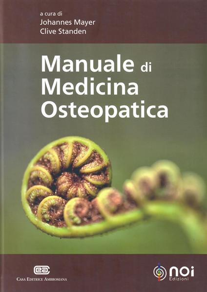 Manuale di medicina osteopatica - Johannes Mayer,Clive Standen - copertina