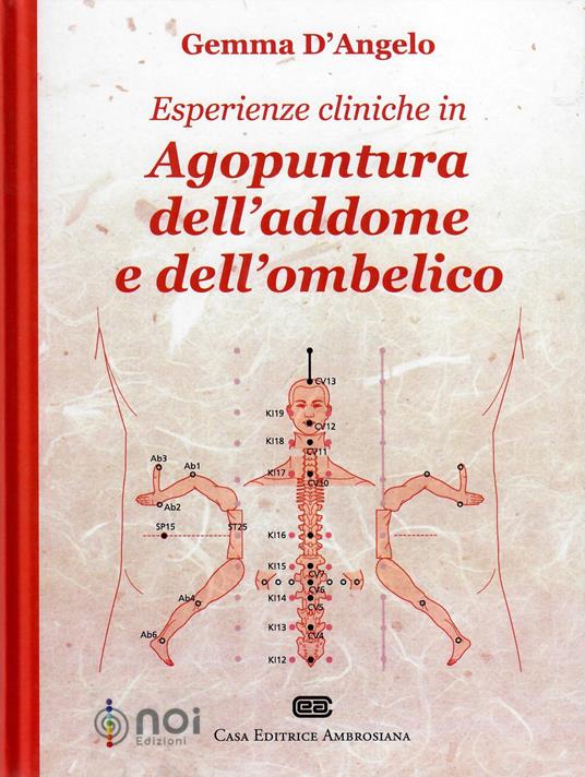 Esperienze cliniche in agopuntura dell'addome e dell'ombelico - Gemma D'Angelo - copertina