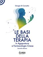 Le basi della terapia in agopuntura e farmacologia cinese