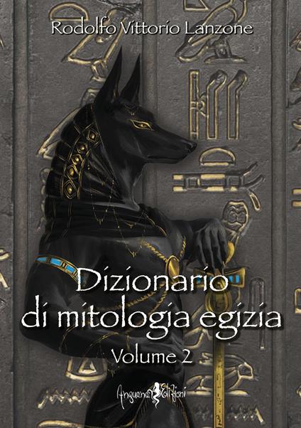 Dizionario di mitologia egizia. Vol. 2 - Rodolfo Vittorio Lanzone - copertina