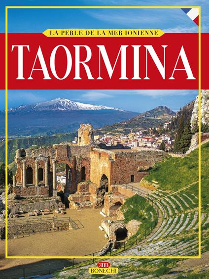 Taormina. La Perle de la Mer Ionienne. Ediz. illustrata - Giuliano Valdes - copertina