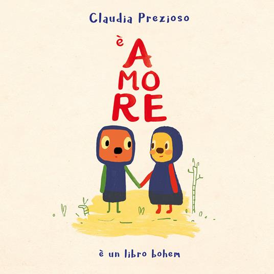 È amore. Ediz. illustrata - Claudia Prezioso - copertina