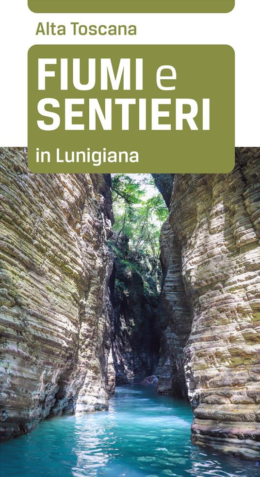 Fiumi e sentieri in Lunigiana - Maurizio Bardi - copertina