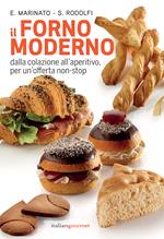 Il forno moderno. Dalla colazione all'aperitivo per un'offerta non-stop