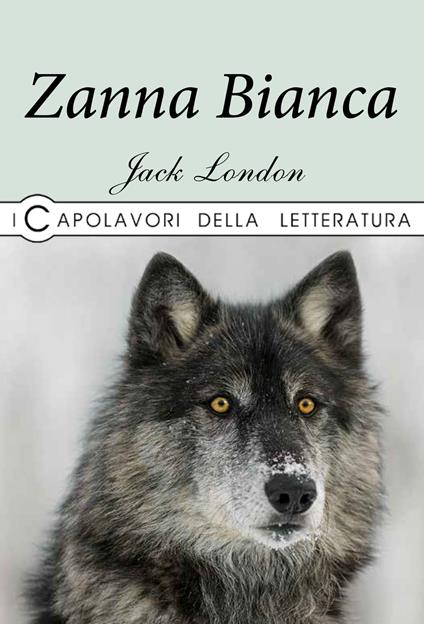 Zanna Bianca - Jack London - copertina