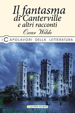 Il fantasma di Canterville e altri racconti