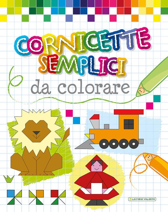 Cornicette semplici da colorare. Ediz. illustrata - Emanuela Carletti - copertina