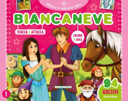 Biancaneve. Attacca e colora le fiabe. Con adesivi. Ediz. a colori - copertina