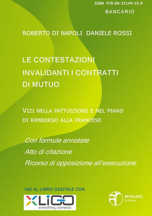 Le contestazioni invalidanti i contratti di mutuo. Vizi nella pattuizione e nel piano di rimborso alla francese - Roberto Di Napoli,Daniele Rossi - copertina