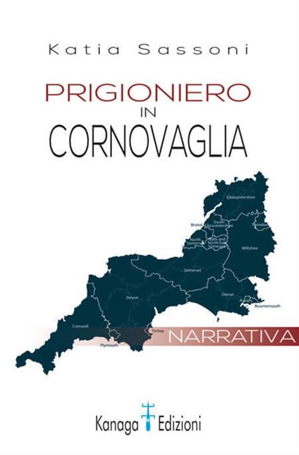 Prigioniero in Cornovaglia - Katia Sassoni - copertina