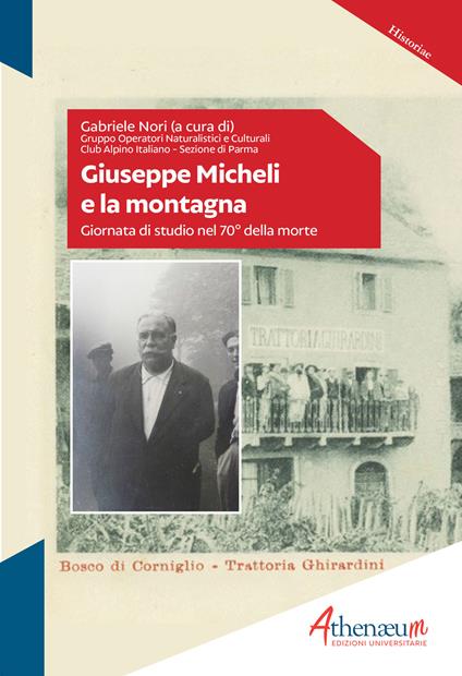 Giuseppe Micheli e la montagna. Giornata di studio nel 70° della morte - copertina