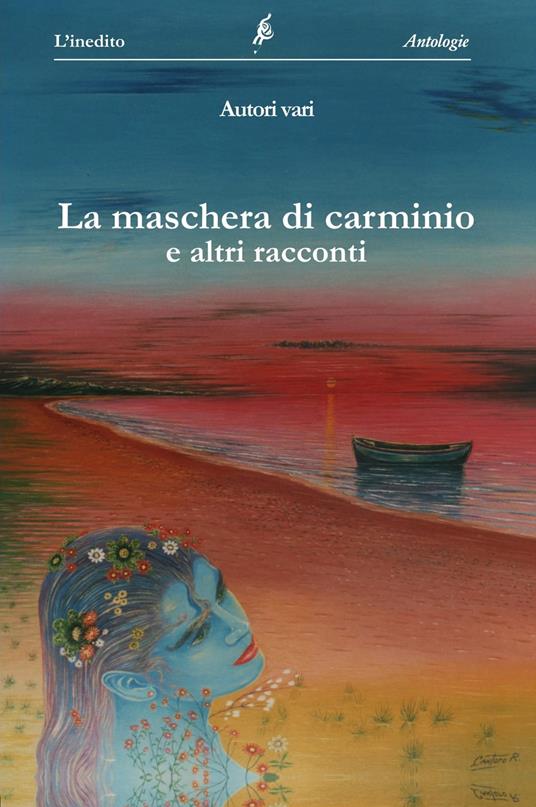 La maschera di Carminio e altri racconti. Nuova ediz. - copertina