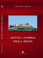 Sotto l'ombra degli Archi