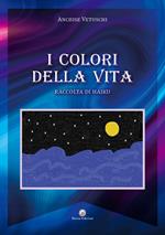 I colori della vita