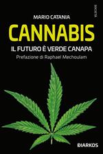 Cannabis. Il futuro è verde canapa