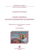 Giuseppe l'Innografo. Nuovo Ottoeco. Gli otto canoni per i ss. apostoli