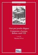 Viuit post proelia Magnus. Commento a Lucano, Bellum ciuile VIII