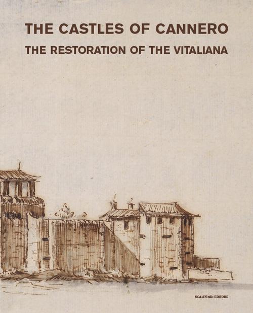 The castles of Cannero. The restoration of the Vitaliana - copertina