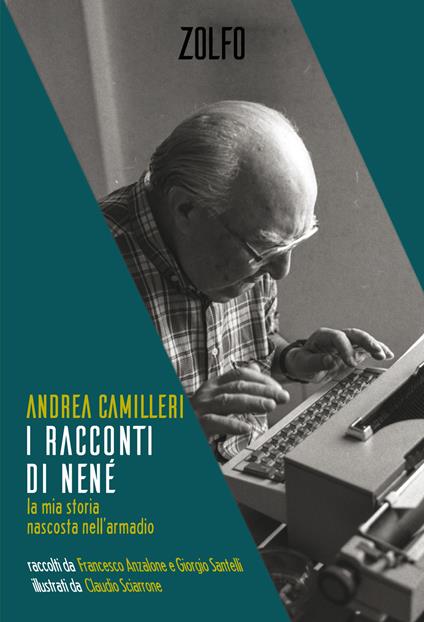 I racconti di Nené. La mia storia nascosta nell'armadio - Andrea Camilleri - copertina