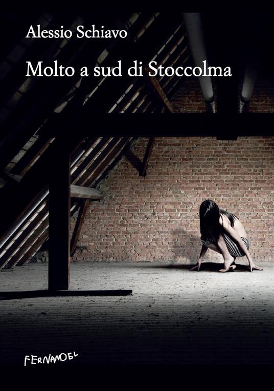 Molto a sud di Stoccolma - Alessio Schiavo - ebook