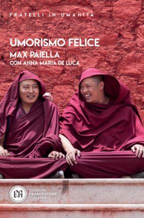 Umorismo felice. Ediz. illustrata - Max Paiella,Anna Maria De Luca - copertina