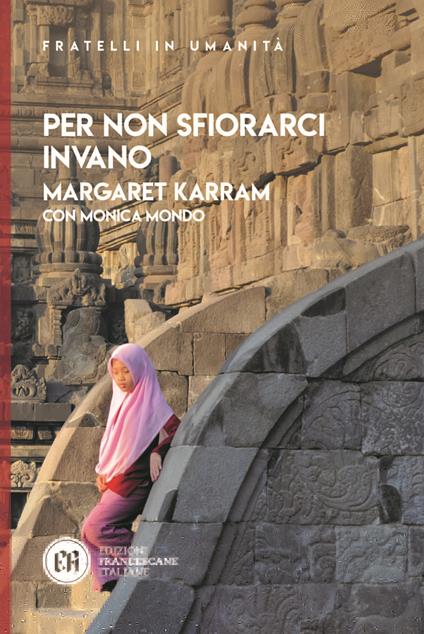 Per non sfiorarci invano - Margaret Karram,Monica Mondo - copertina