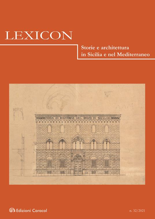 Lexicon. Storie e architettura in Sicilia e nel Mediterraneo (2021). Vol.  32 - Libro - Caracol - | laFeltrinelli