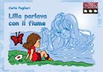 Lilla parlava con il fiume