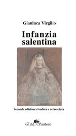 Infanzia salentina. Ediz. ampliata