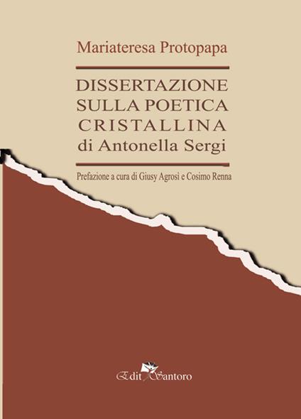 Dissertazione sulla poetica cristallina di Antonella Sergi - Mariateresa Protopapa - copertina