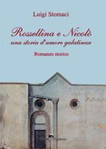 Rossellina e Nicolò. Una storia d'amore galatinese