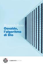 Osvaldo, l'algoritmo di Dio