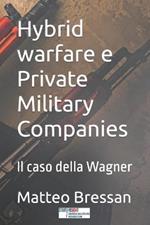 Hybrid warfare e Private Military Companies. Il caso della Wagner