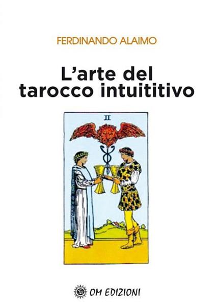 L' arte del tarocco intuitivo - Ferdinando Alaimo - copertina